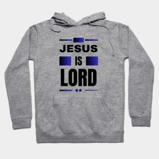 Jesus Is Lord | Christian Hoodie